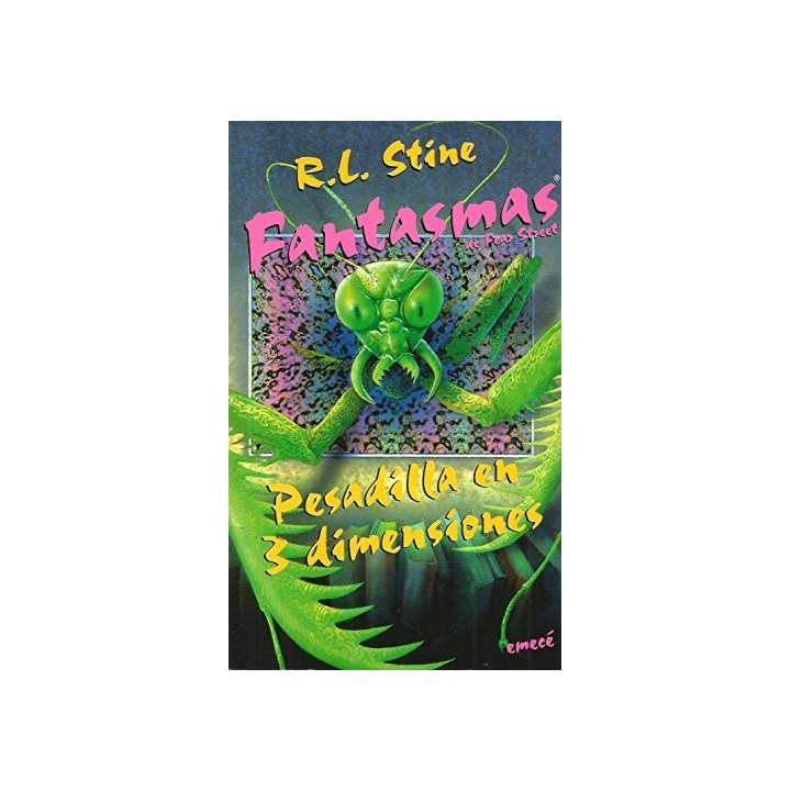 Pesadilla En 3 Dimensiones (Fantasmas de Fear Street, 4) (Primera edición)